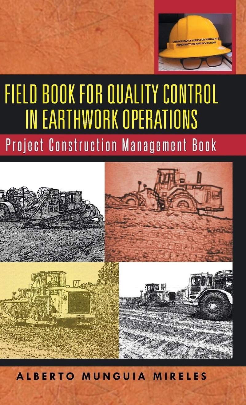 Field Book for Quality Control Earthwork Operations: Project Construction Management