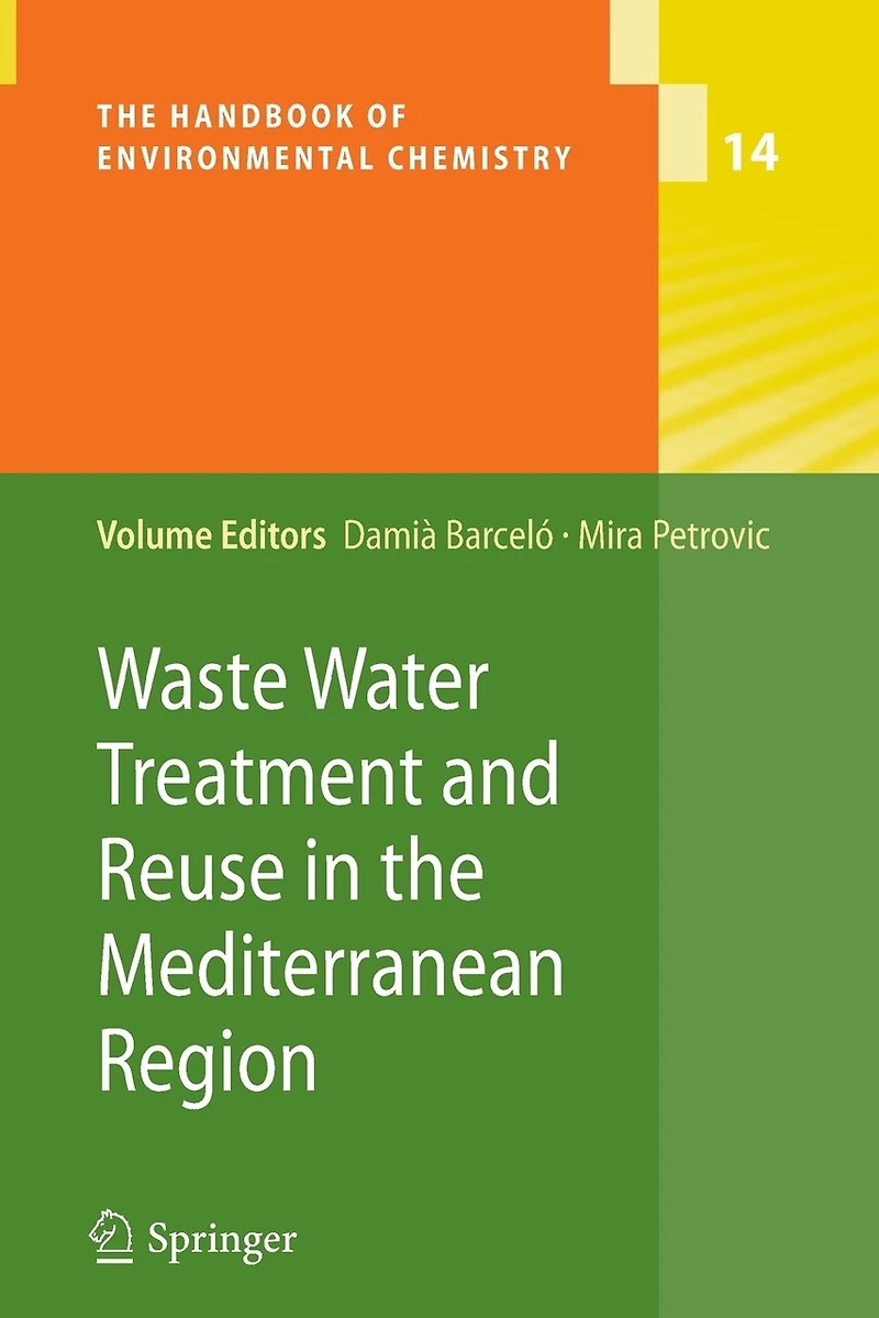Waste Water Treatment and Reuse the Mediterranean Region