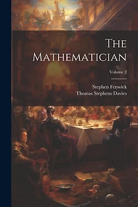 The Mathematician; Volume 2
