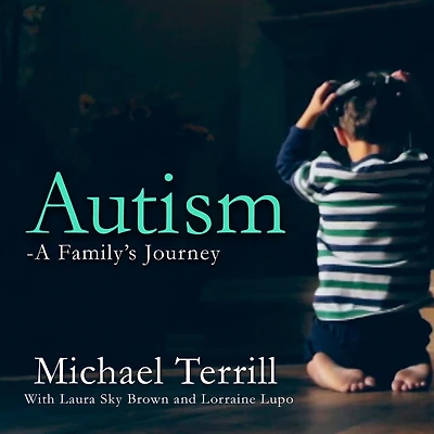 Autism: A Family’s Journey