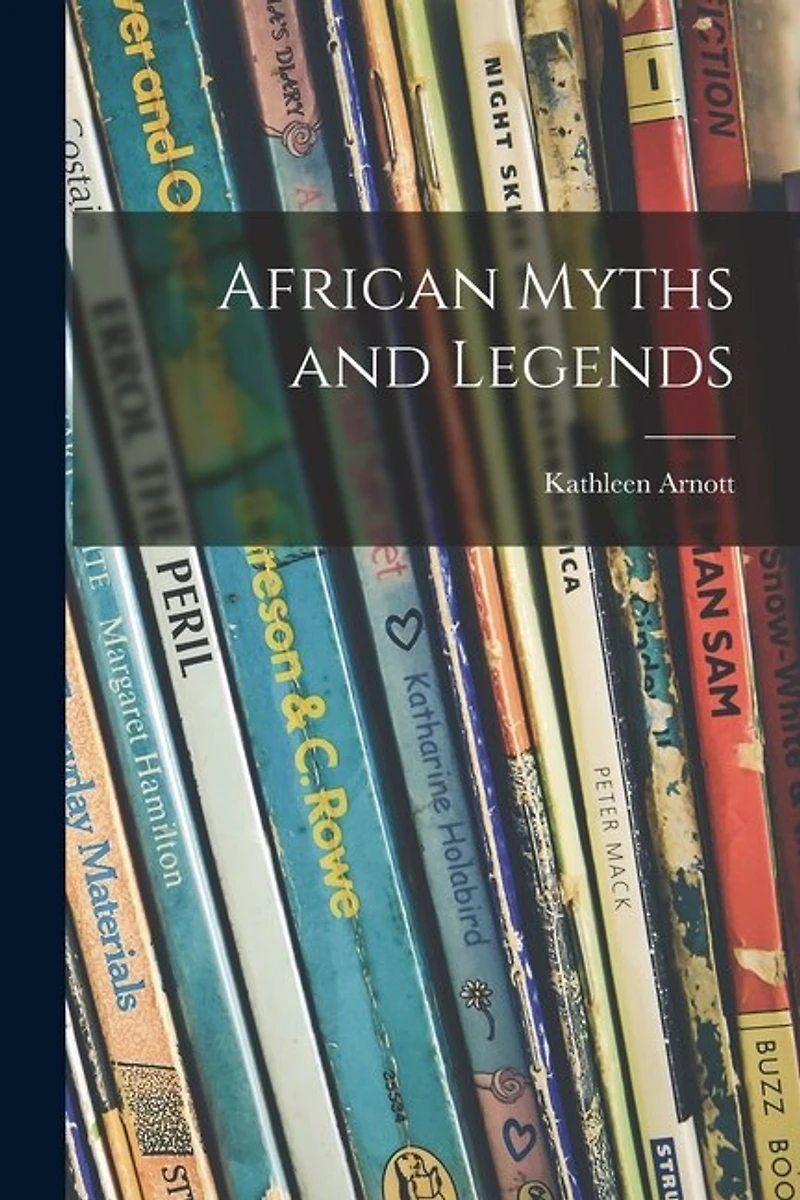 African Myths and Legends