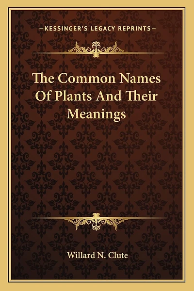 The Common Names Of Plants And Their Meanings