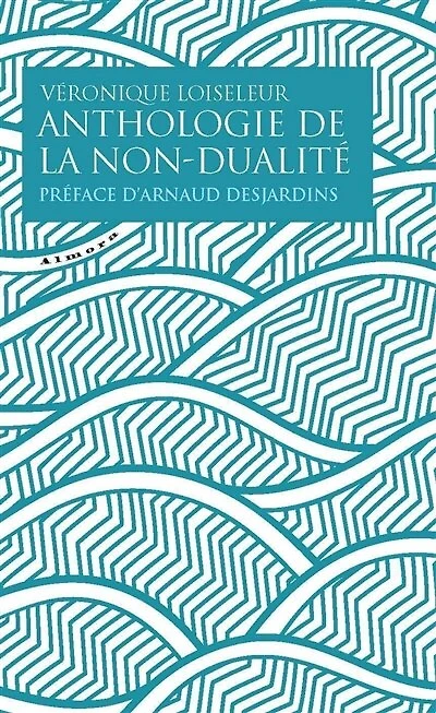 Anthologie de la non-dualité
