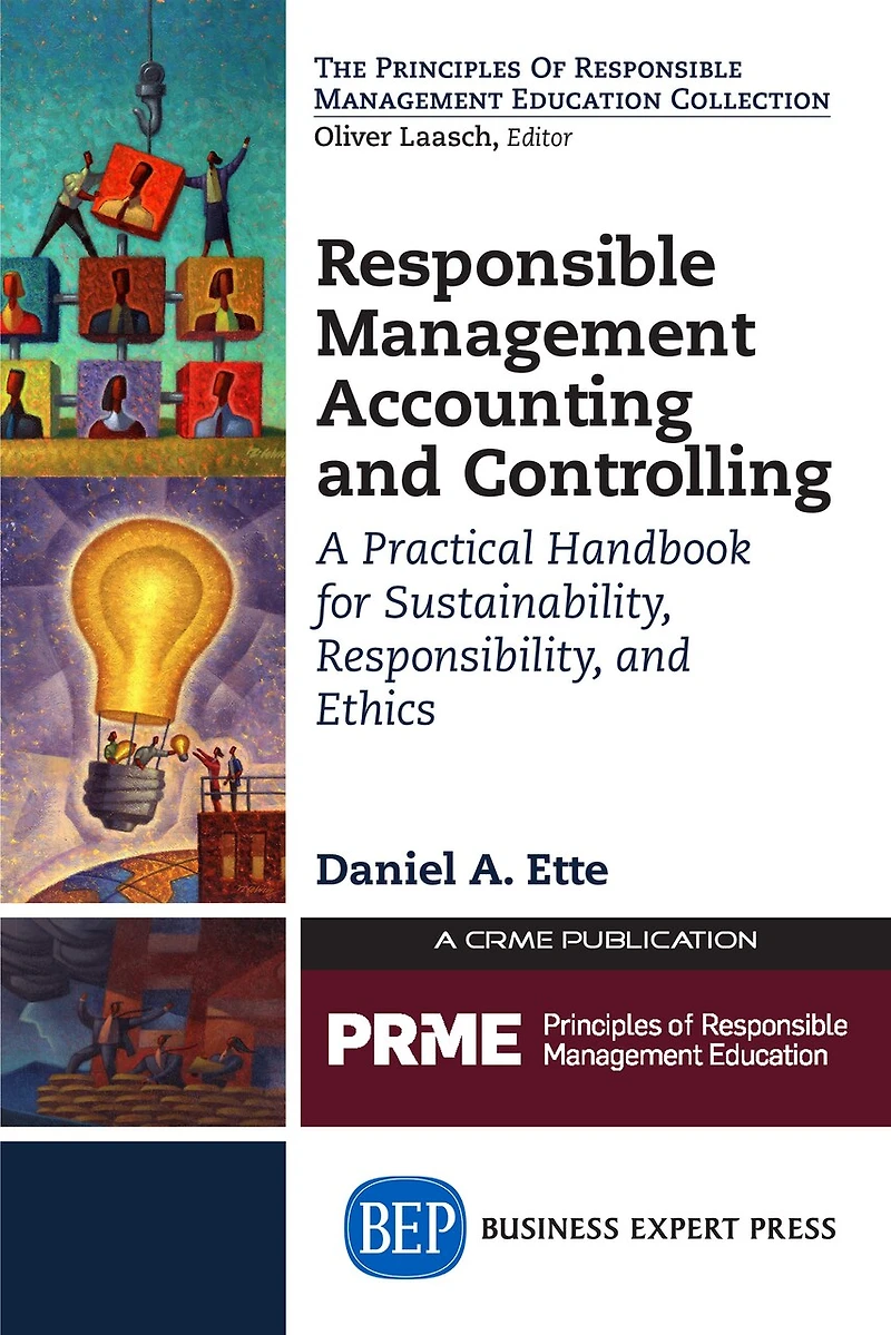 Responsible Management Accounting and Controlling: A Practical Handbook for Sustainability, Responsibility, Ethics