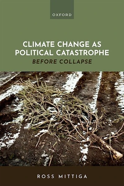 Climate Change as Political Catastrophe: Before Collapse