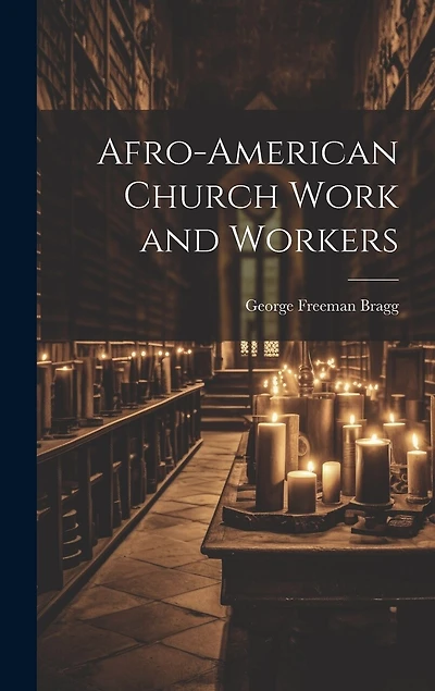 Afro-American Church Work and Workers