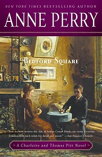 Bedford Square: A Charlotte And Thomas Pitt Novel