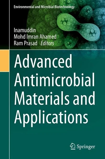 Advanced Antimicrobial Materials And Applications