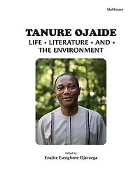 Tanure Ojaide: Life, Literature, and the Environment