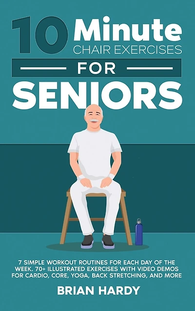 10-Minute Chair Exercises for Seniors; 7 Simple Workout Routines for Each Day of the Week. 70+ Illustrated Exercises with Video demos for Cardio, Core, Yoga, Back Stretching, and more.