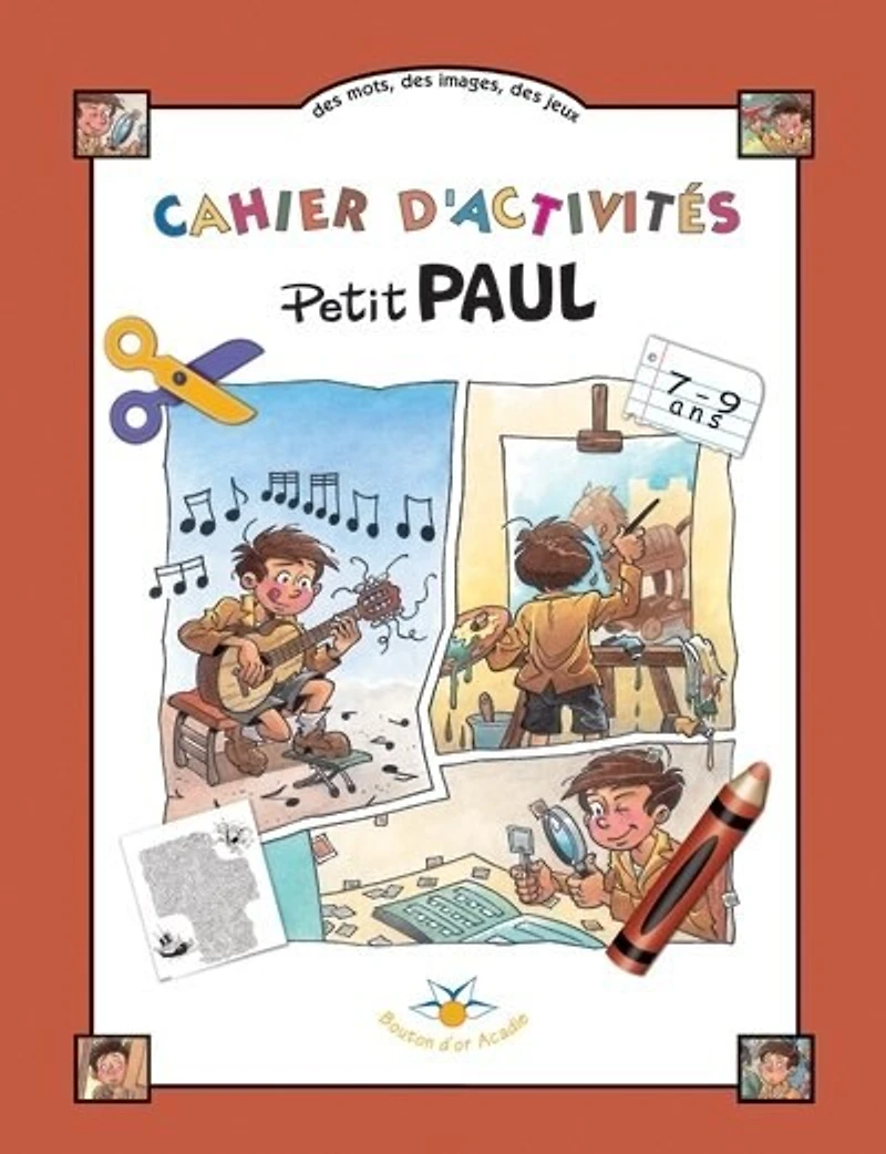 Cahier d'activités Petit Paul : des mots, des images, des jeux: des mots, des images, des jeux