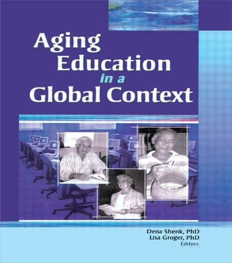 Aging Education A Global Context