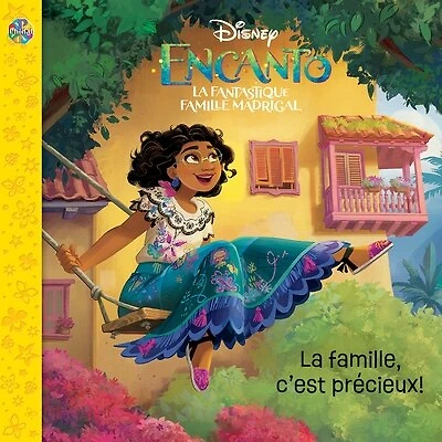 Disney Encanto La fantastique famille Madrigal - La famille, c'est précieux!