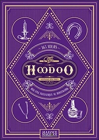 365 jours de hoodoo: routine initiatique au rootwork