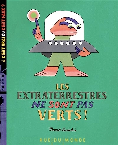 Les extraterrestres ne sont pas verts !