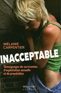 Inacceptable : témoignages de survivantes d'exploitation sexuelle et proxénètes: proxénètes