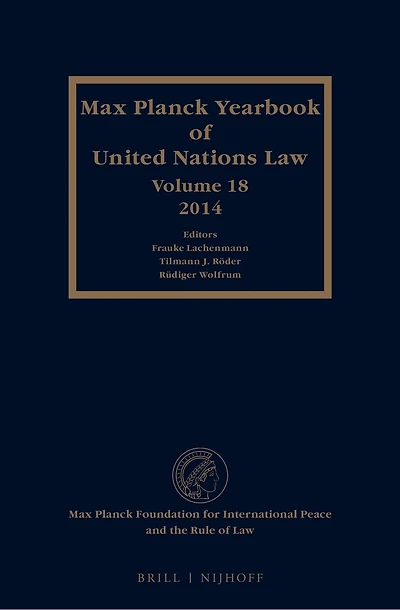 Max Planck Yearbook of United Nations Law, Volume 18 (2014)