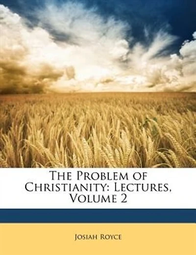 The Problem of Christianity: Lectures, Volume 2