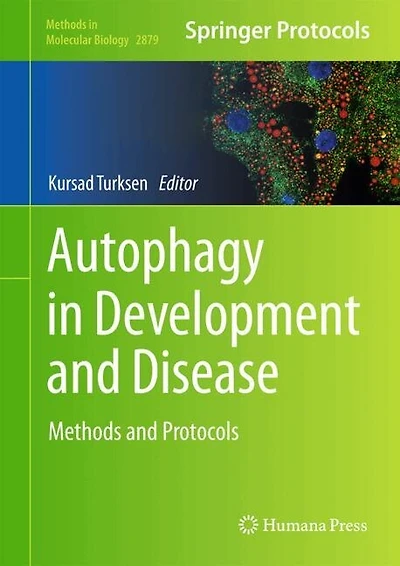 Autophagy Development and Disease: Methods Protocols