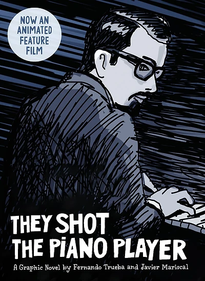 They Shot the Piano Player: A graphic novel