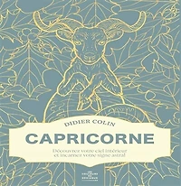 Capricorne: découvrez votre ciel intérieur et incarnez votre signe astral