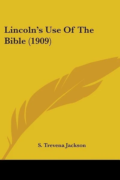 Lincoln's Use Of The Bible (1909)