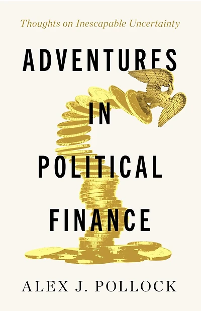 Adventures in Political Finance: Thoughts on Inescapable Uncertainty