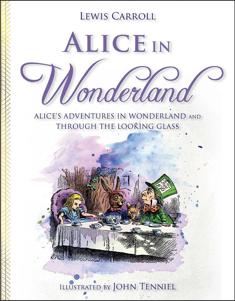 Alice Wonderland: Alice's Adventures Wonderland and Through the Looking Glass