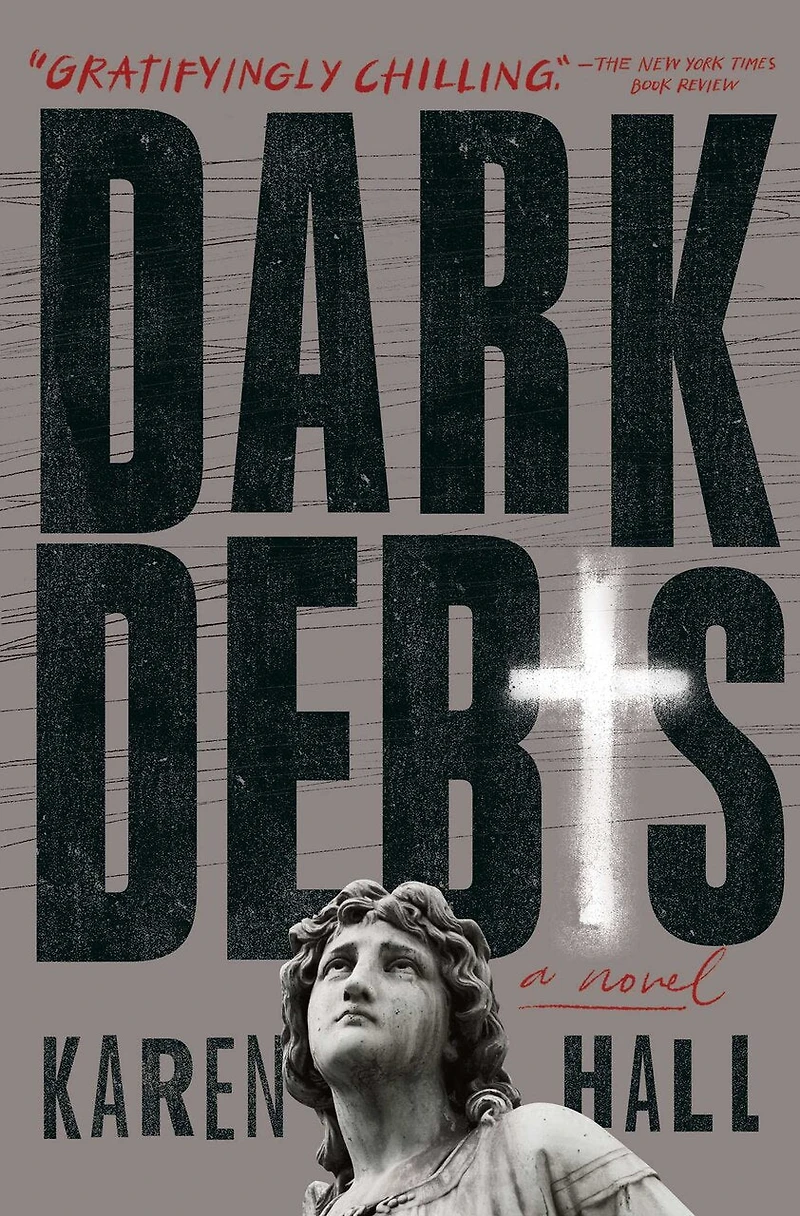 Dark Debts: A Novel