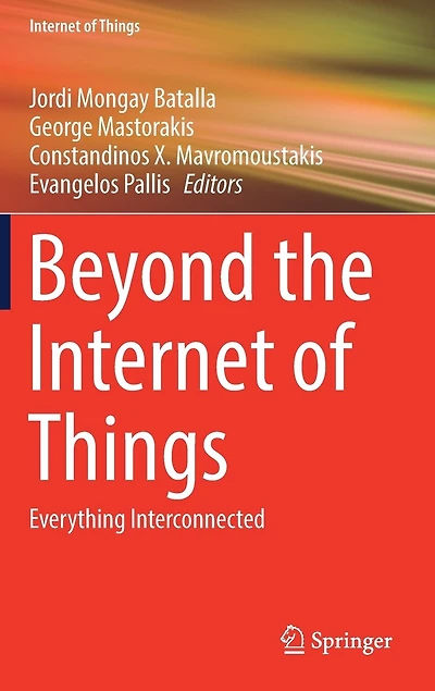 Beyond the Internet of Things: Everything Interconnected