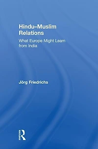 Hindu-Muslim Relations: What Europe Might Learn from India
