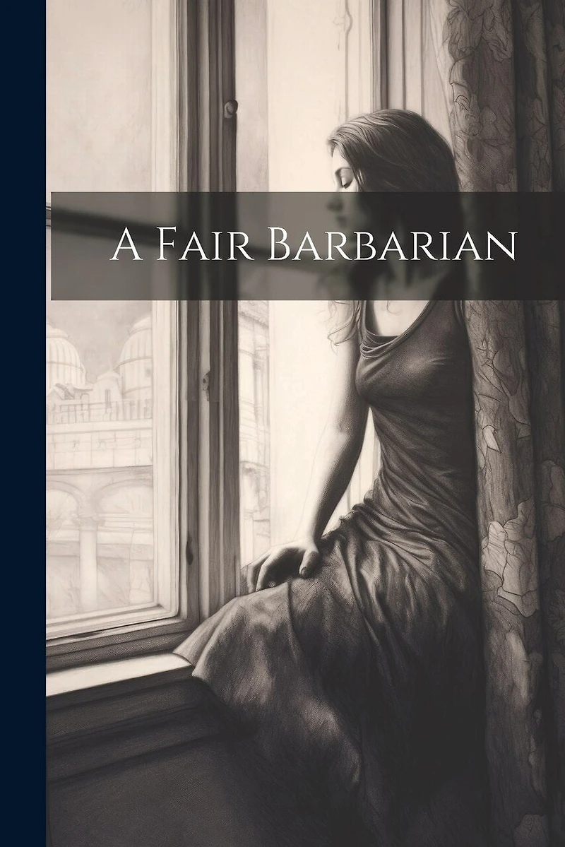 A Fair Barbarian