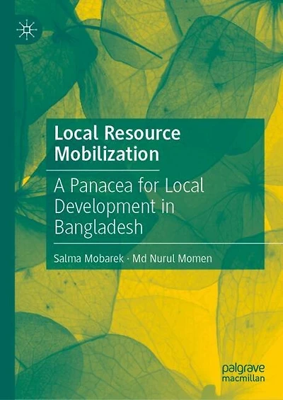 Local Resource Mobilization: A Panacea for Development Bangladesh