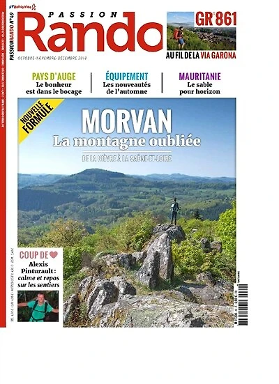 Passion rando : le magazine des randonnées de la FFRP, n°49. Morvan : la montagne oubliée : de la Nièvre à la Saône-et-Loire: la montagne oubliée