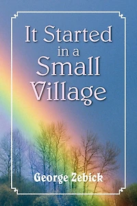 It Started in a Small Village