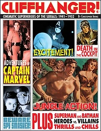 Cliffhanger!: Cinematic Superheroes of the Serials: 1941–1952
