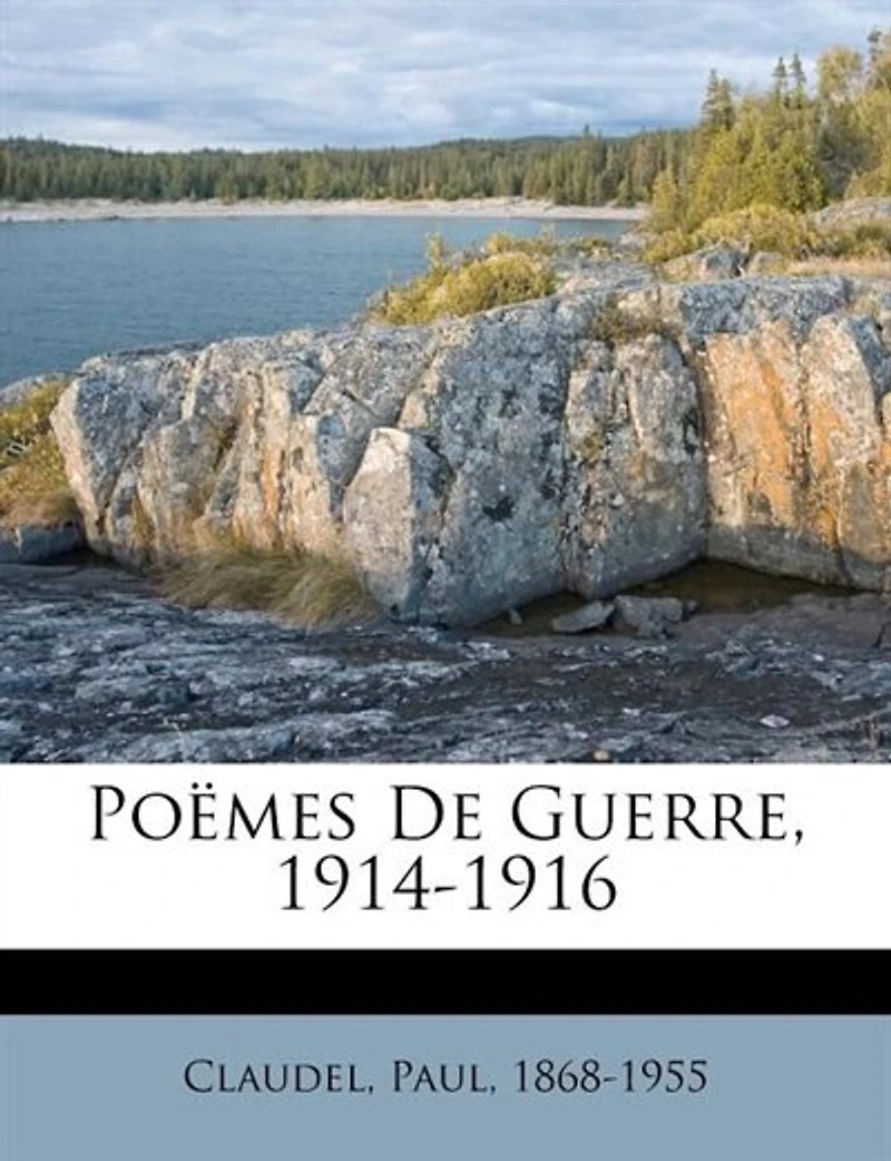 Poëmes de guerre, 1914-1916