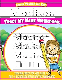 Madison Letter Tracing for Kids Trace my Name Workbook: Tracing Books for Kids ages 3 - 5 Pre-K & Kindergarten Practice Workbook