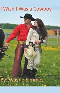 I Wish I Was a Cowboy