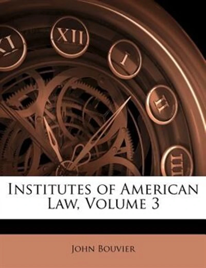 Institutes of American Law, Vol. 3 (Classic Reprint)