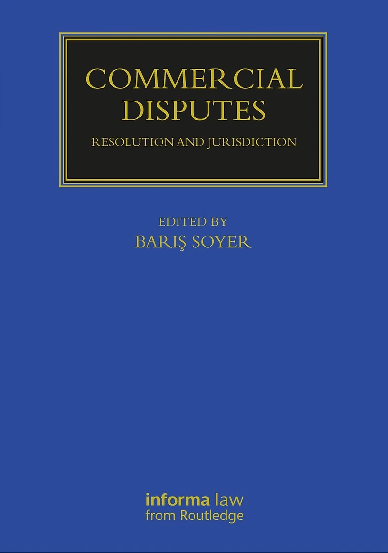 Commercial Disputes: Resolution and Jurisdiction
