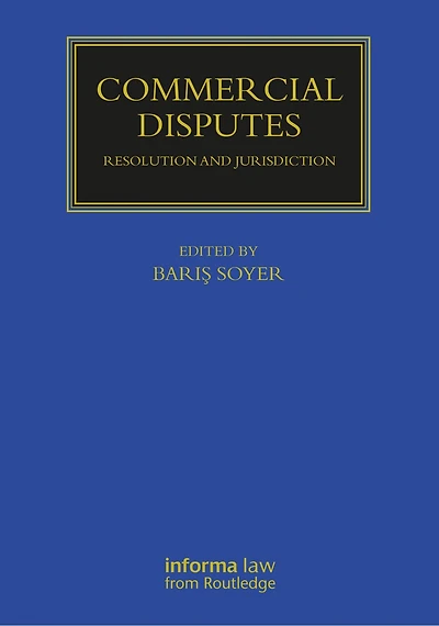 Commercial Disputes: Resolution and Jurisdiction