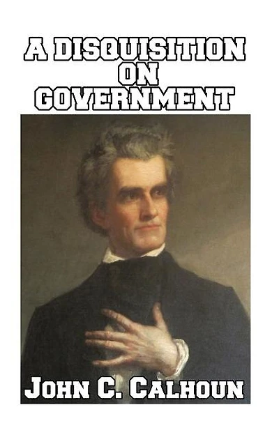 A Disquisition on Government