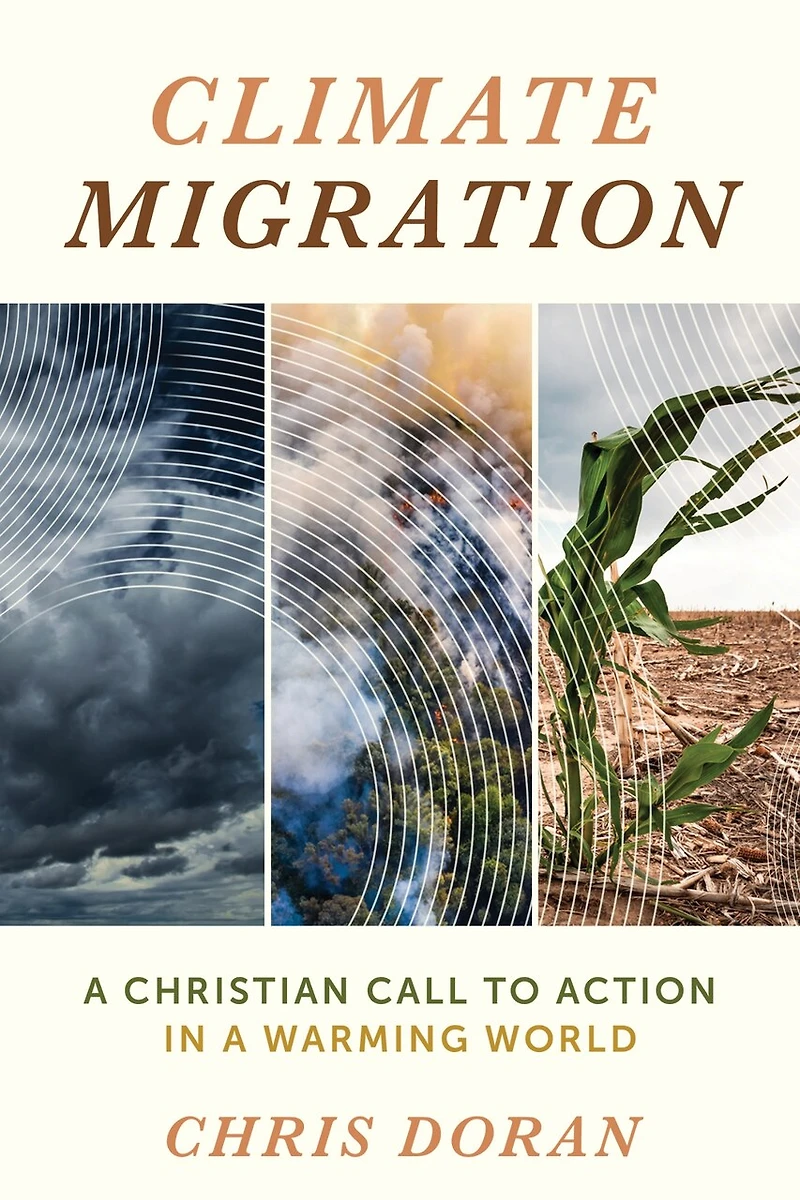 Climate Migration: a Christian Call to Action Warming World