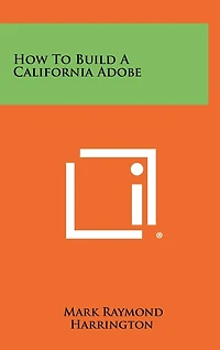 How To Build A California Adobe