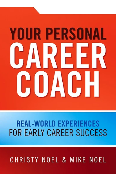 Your Personal Career Coach: Real-world Experiences For Early Career Success