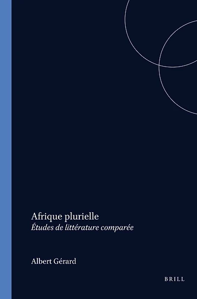 Afrique plurielle: Études de littérature comparée