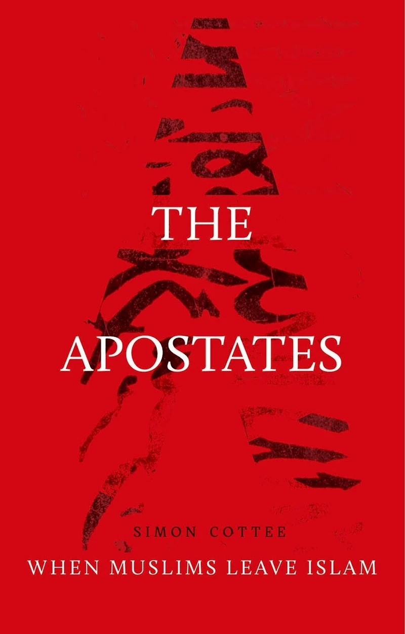The Apostates: When Muslims Leave Islam