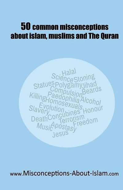 50 common misconceptions about islam, muslims and The Quran