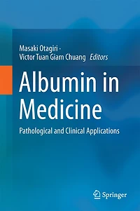 Albumin Medicine: Pathological And Clinical Applications